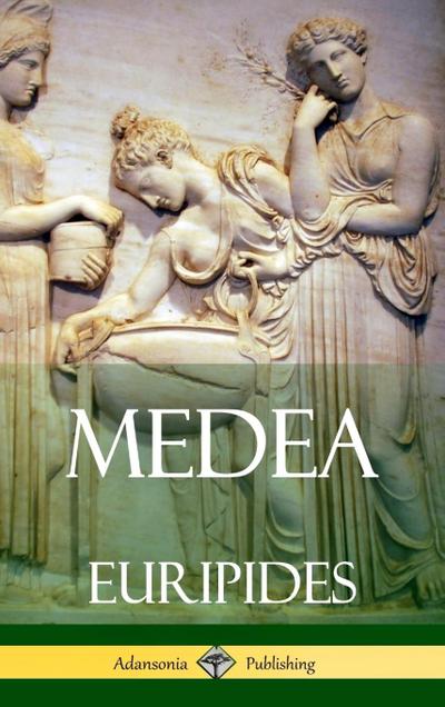 Medea (Adansonia Greek Plays) (Hardcover)