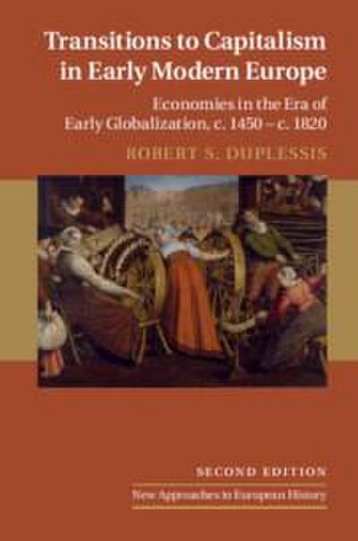 Transitions to Capitalism in Early Modern Europe