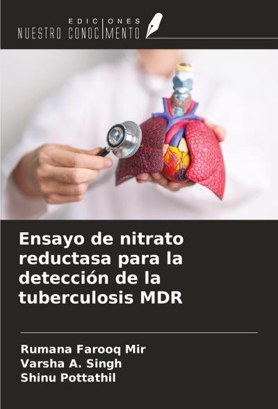 Ensayo de nitrato reductasa para la detección de la tuberculosis MDR