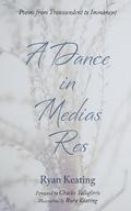 A Dance in Medias Res