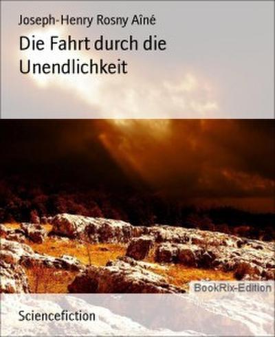 Die Fahrt durch die Unendlichkeit