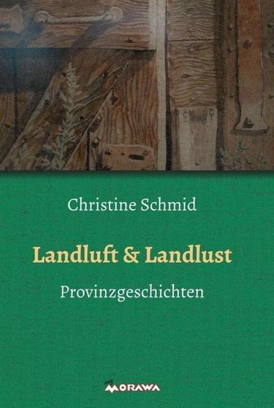 Schmid, C: Landluft & Landlust