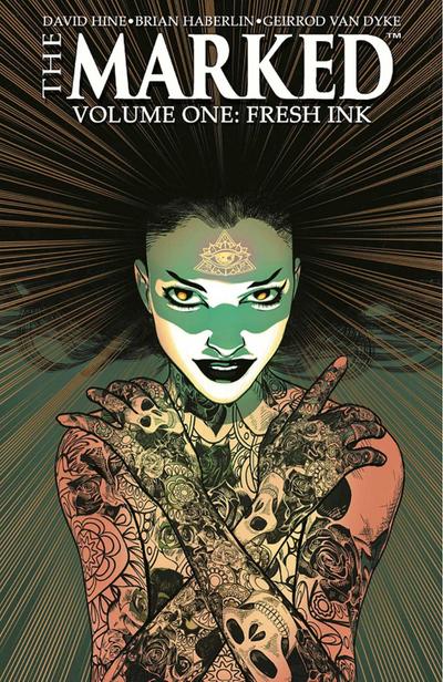 The Marked Volume 1: Fresh Ink