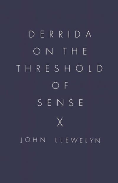 Derrida on the Threshold of Sense