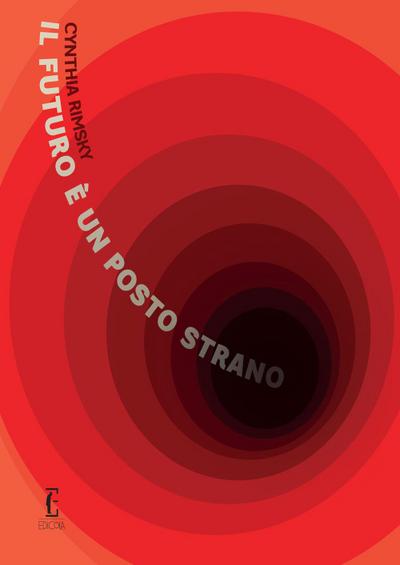 Rimsky, C: Futuro è un posto strano