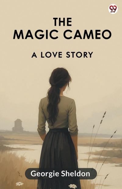 The Magic Cameo A Love Story