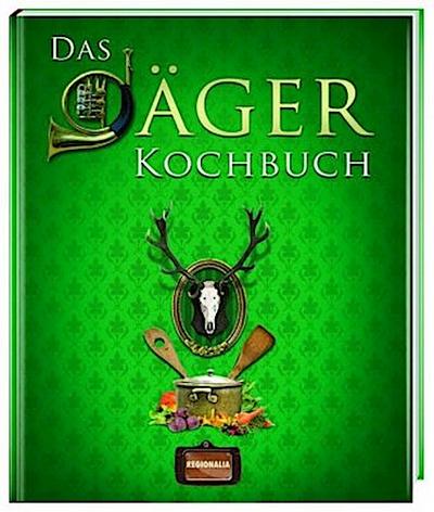 Das Jäger Kochbuch