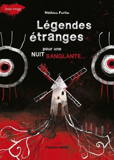 Légendes Étranges Pour Une Nuit Sanglante