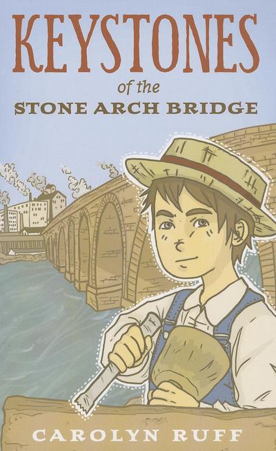 Keystones of the Stone Arch Bridge (eBook, EPUB) - Carolyn Ruff