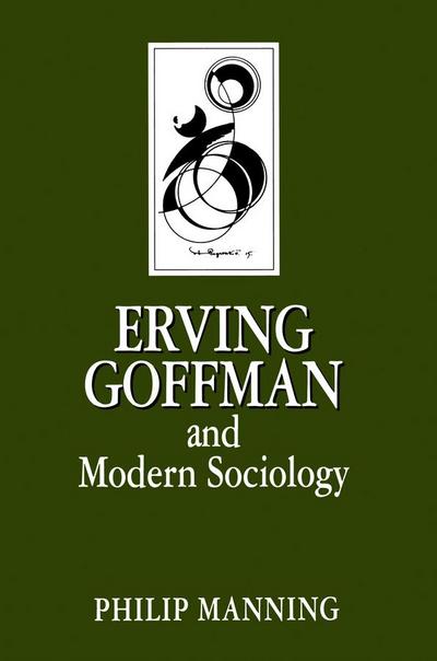 Manning, P: Erving Goffman and Modern Sociology