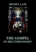 The Gospel in Deuteronomy