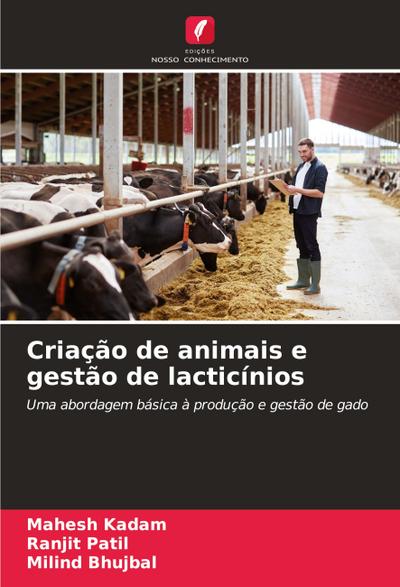 Criação de animais e gestão de lacticínios