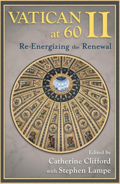 Vatican II at 60: Re-Energizing the Renewal