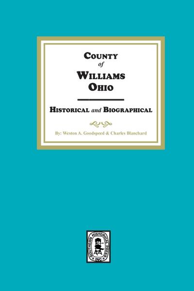 Williams County, Ohio Historical and Biographical