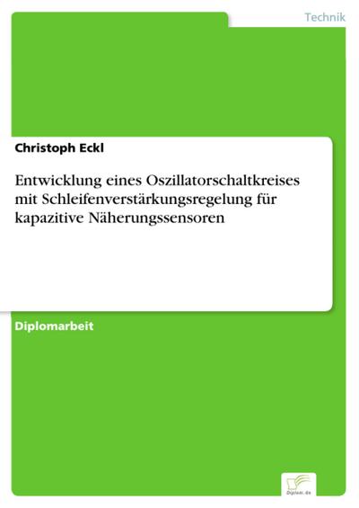 Entwicklung eines Oszillatorschaltkreises mit Schleifenverstärkungsregelung für kapazitive Näherungssensoren