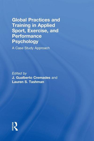 Global Practices and Training in Applied Sport, Exercise, and Performance Psychology