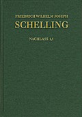 Friedrich Wilhelm Joseph Schelling: Historisch-kritische Ausgabe / Reihe II: Nachlaß. Band II,1,1: Frühe Bebenhäuser Arbeiten (1787-1791)