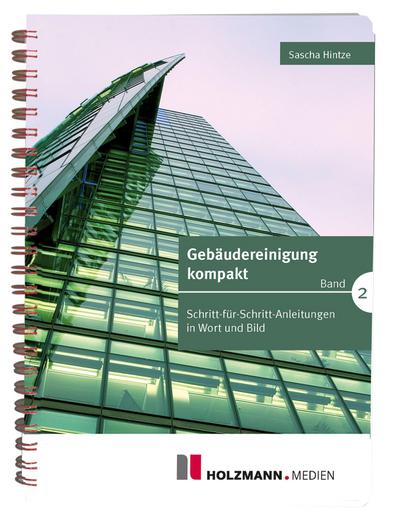 Gebäudereinigung kompakt - Band 2