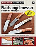 Flachangelmesser bauen für Anfänger