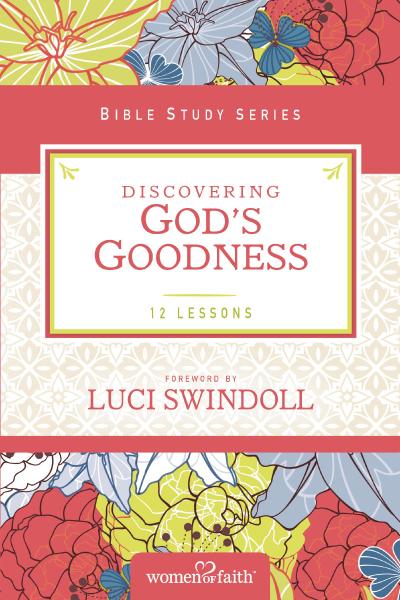 Discovering God’s Goodness