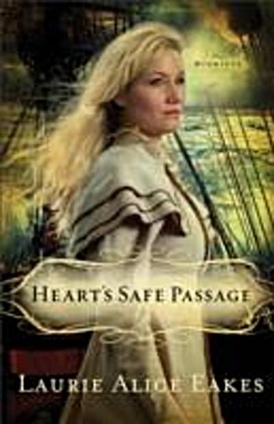 Heart’s Safe Passage (The Midwives Book #2)