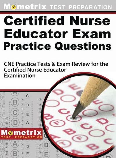 Certified Nurse Educator Exam Practice Questions