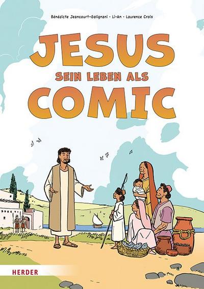 Jesus. Sein Leben als Comic