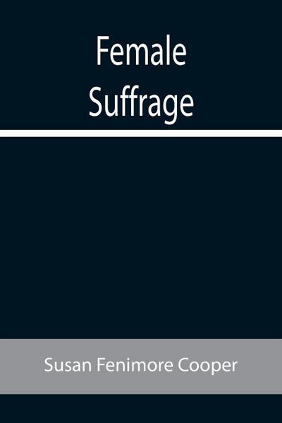 Female Suffrage