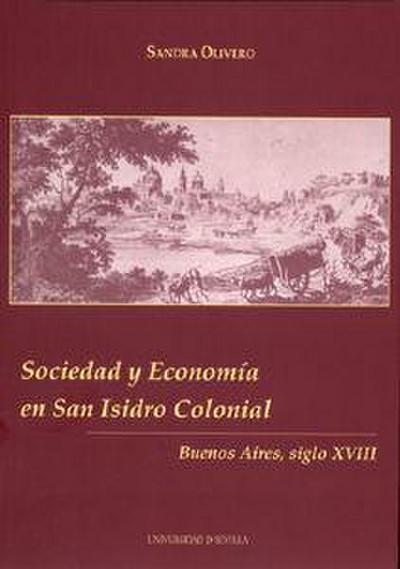Sociedad y economía en San Isidro Colonial : Buenos Aires, siglo XVIII