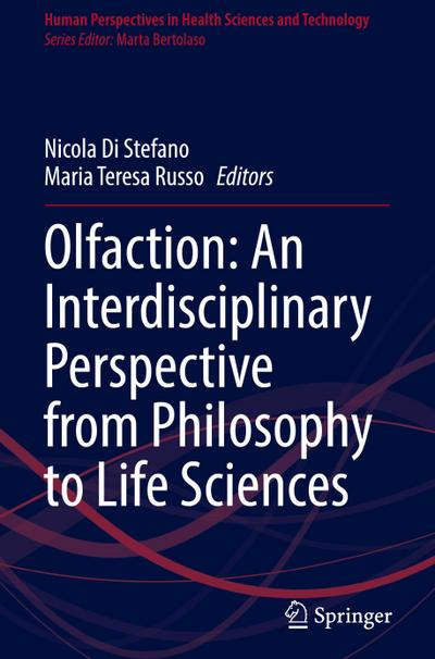 Olfaction: An Interdisciplinary Perspective from Philosophy to Life Sciences