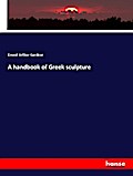 A handbook of Greek sculpture