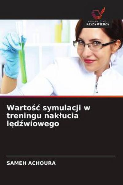 Warto¿¿ symulacji w treningu nak¿ucia l¿d¿wiowego