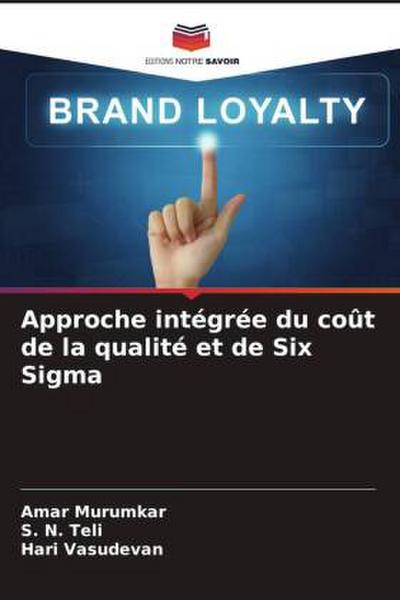 Approche intégrée du coût de la qualité et de Six Sigma