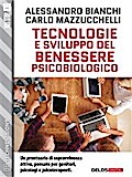 Tecnologie e sviluppo del benessere psicobiologico