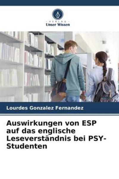 Auswirkungen von ESP auf das englische Leseverständnis bei PSY-Studenten
