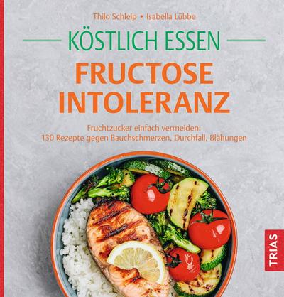 Köstlich essen Fructoseintoleranz