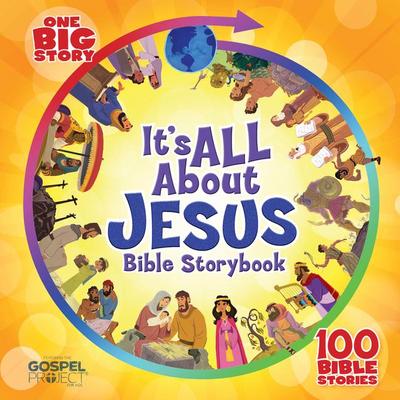 It’s All about Jesus Bible Storybook, Padded Hardcover