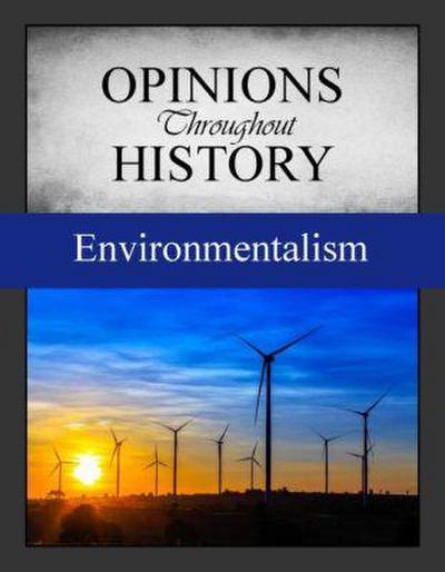 Opinions Throughout History: The Environment