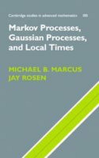 Markov Processes, Gaussian Processes, and Local             Times