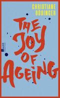 The Joy of Ageing