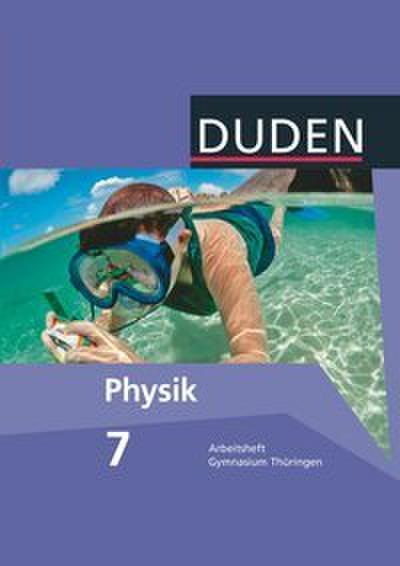 Duden Physik - Gymnasium Thüringen - 7. Schuljahr