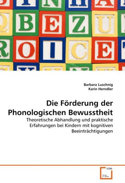 Die Förderung der Phonologischen Bewusstheit - Barbara Luschnig
