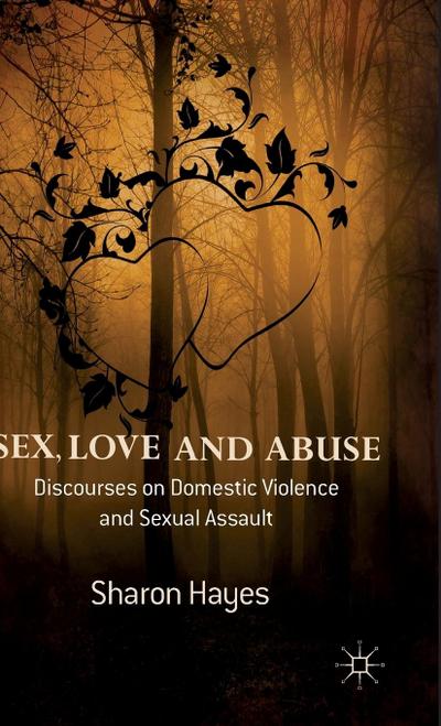 Sex, Love and Abuse