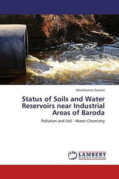 Status of Soils and Water Reservoirs near Industrial Areas of Baroda