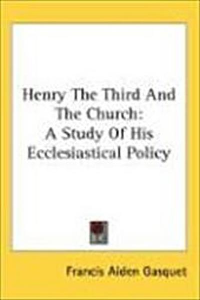 Henry The Third And The Church