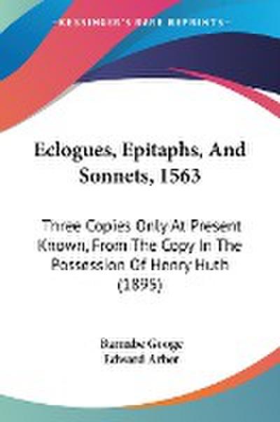 Eclogues, Epitaphs, And Sonnets, 1563