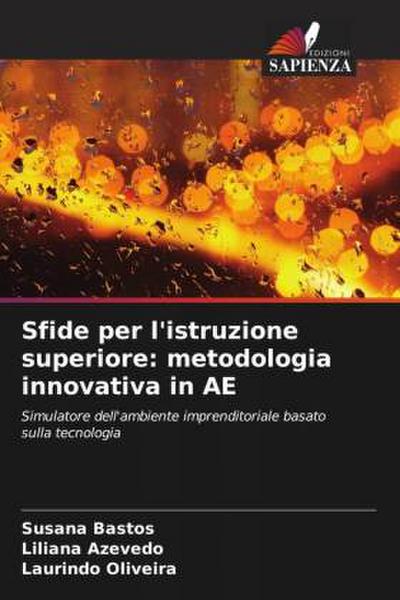 Sfide per l’istruzione superiore: metodologia innovativa in AE