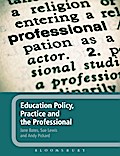 Education Policy, Practice and the Professional