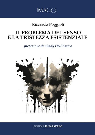 Il problema del senso e la tristezza esistenziale