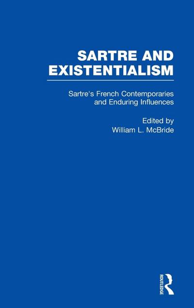 Sartre’s French Contemporaries and Enduring Influences